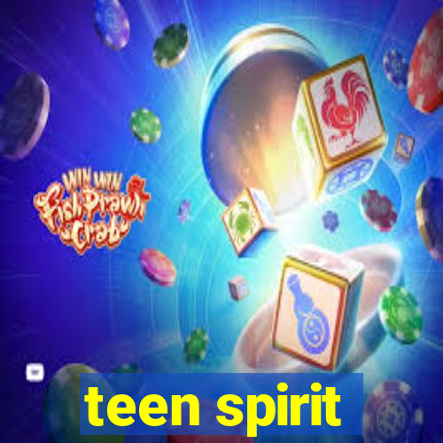 teen spirit