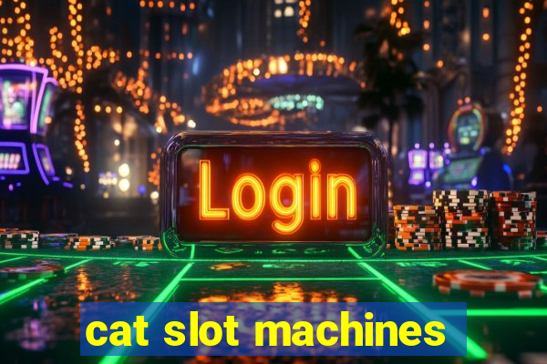 cat slot machines