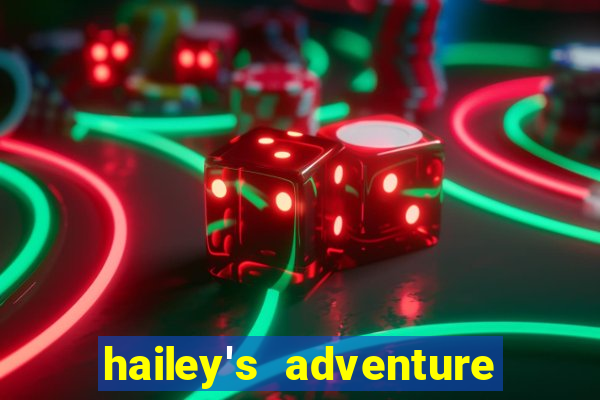 hailey's adventure mod unlimited money