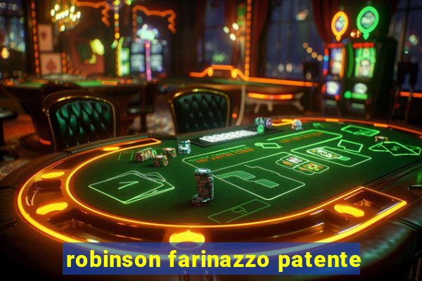 robinson farinazzo patente