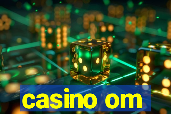 casino om