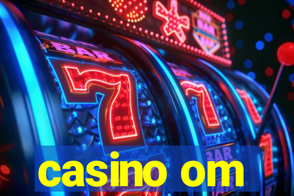 casino om