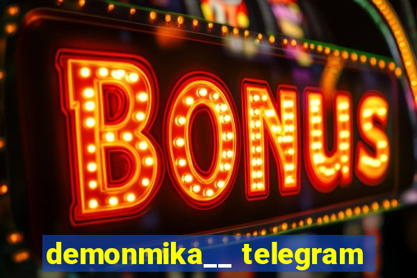 demonmika__ telegram