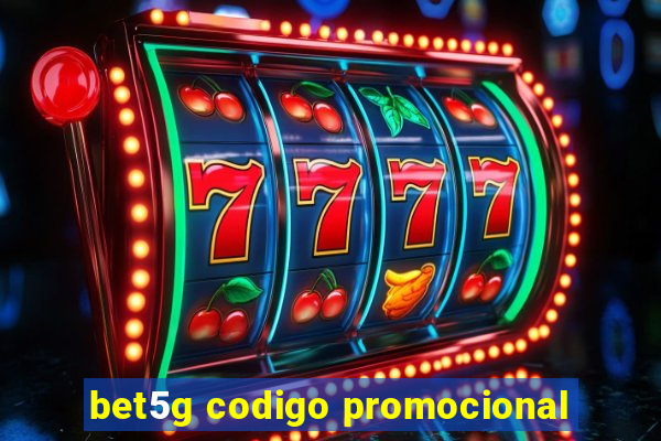 bet5g codigo promocional