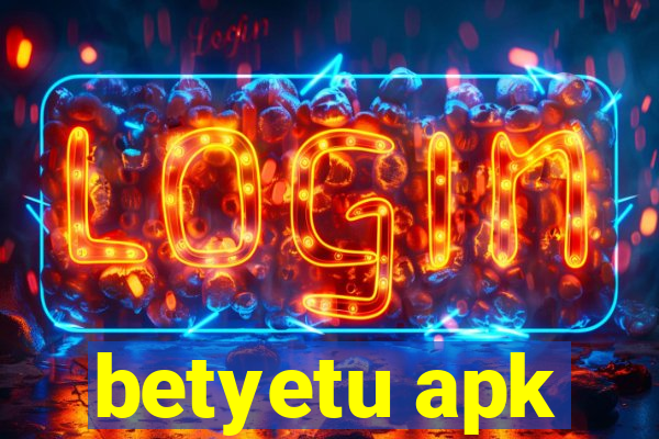 betyetu apk