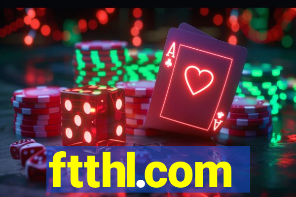 ftthl.com