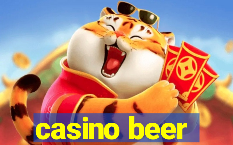 casino beer