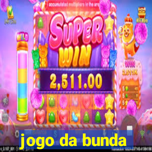 jogo da bunda