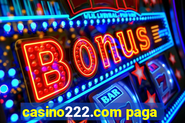 casino222.com paga