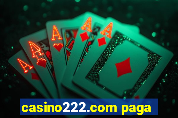 casino222.com paga