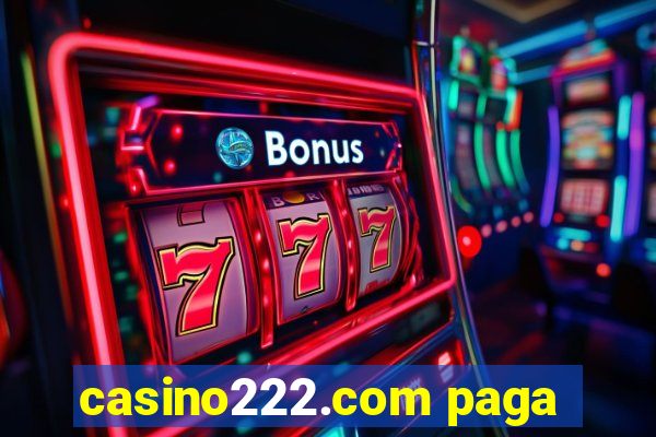 casino222.com paga