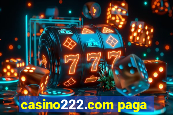 casino222.com paga