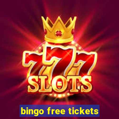 bingo free tickets