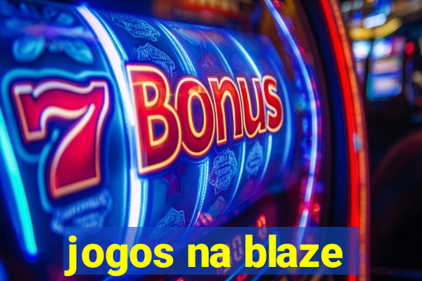 jogos na blaze