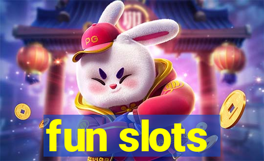 fun slots