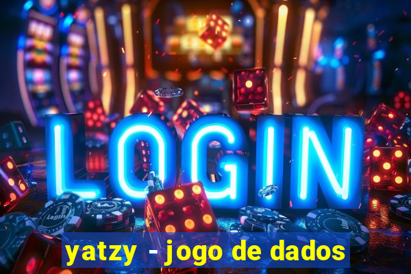 yatzy - jogo de dados