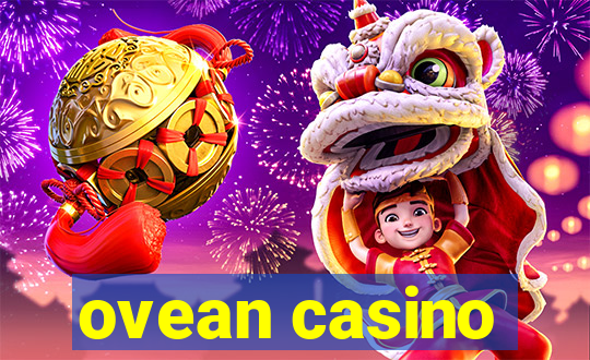 ovean casino