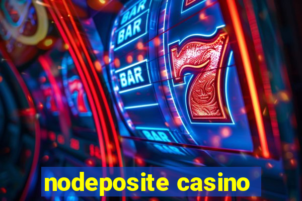 nodeposite casino