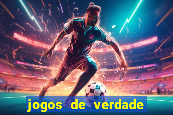 jogos de verdade para ganhar dinheiro