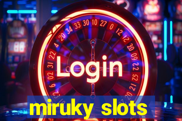 miruky slots