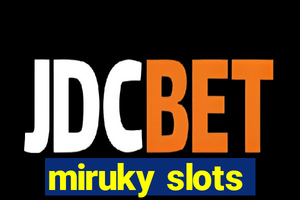 miruky slots