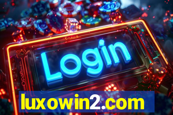 luxowin2.com