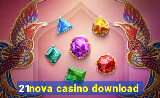 21nova casino download