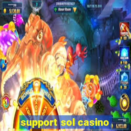 support sol casino