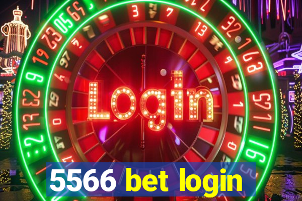 5566 bet login