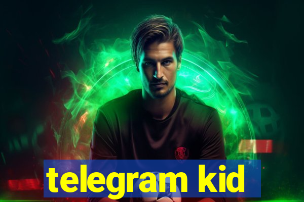 telegram kid