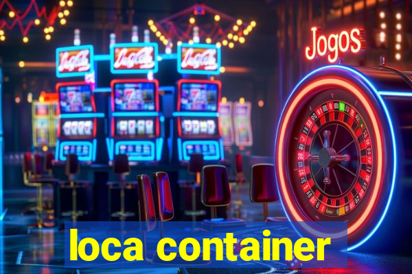 loca container