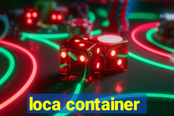 loca container