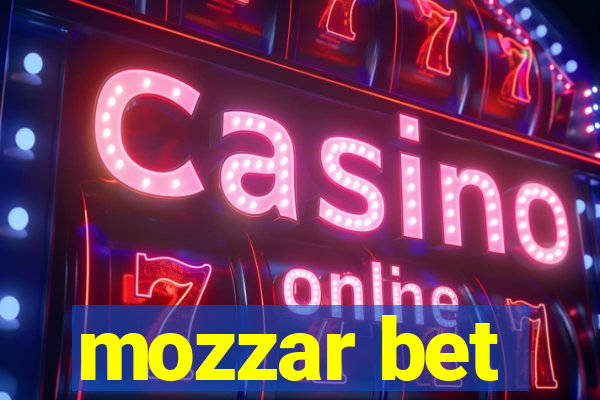 mozzar bet