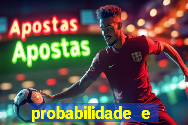 probabilidade e estatistica jogos de futebol