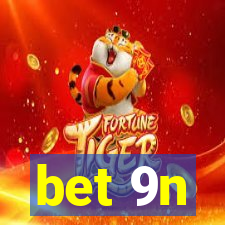 bet 9n