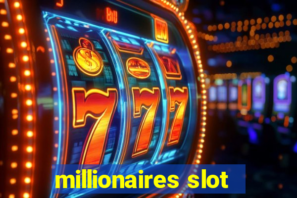 millionaires slot