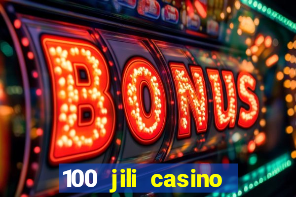 100 jili casino login register philippines