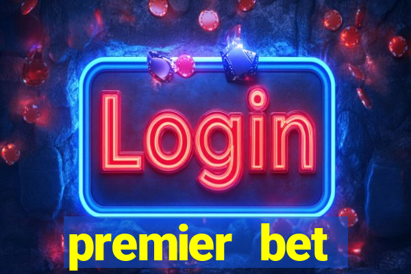 premier bet application download