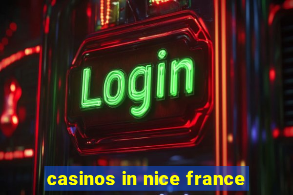 casinos in nice france