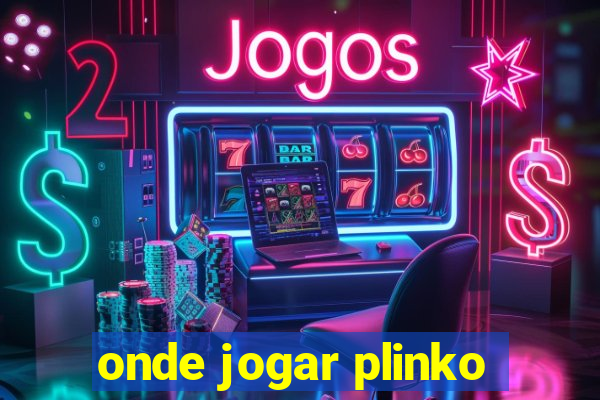 onde jogar plinko