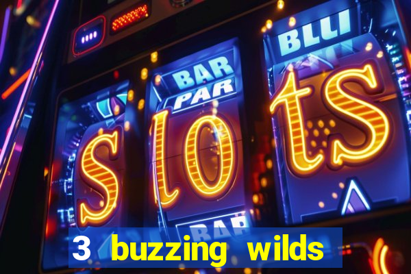 3 buzzing wilds slot demo