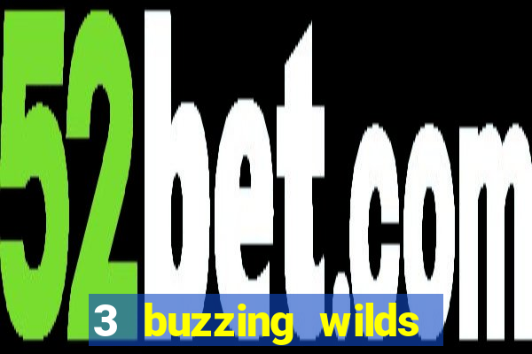 3 buzzing wilds slot demo