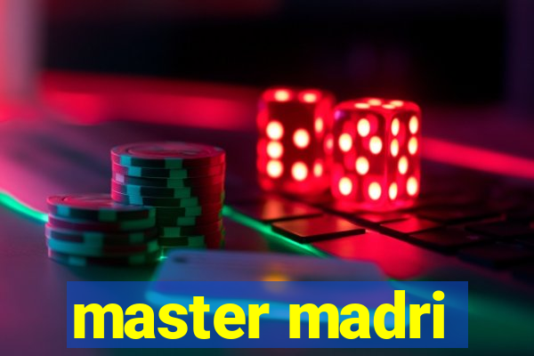 master madri