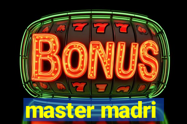 master madri