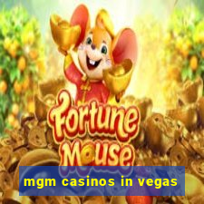 mgm casinos in vegas