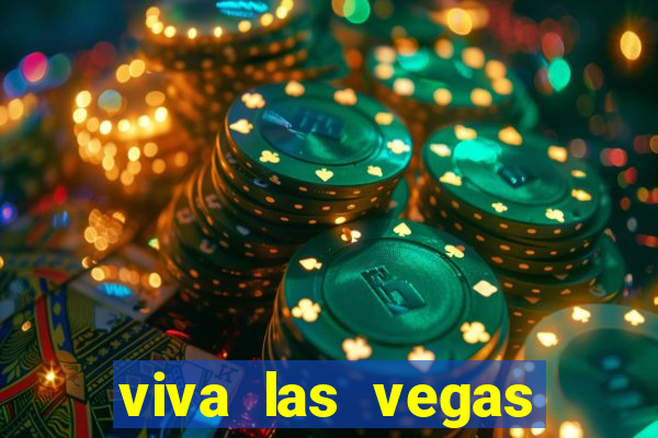 viva las vegas classic slot