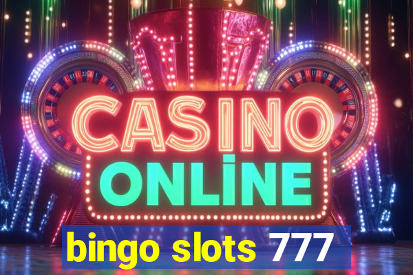 bingo slots 777