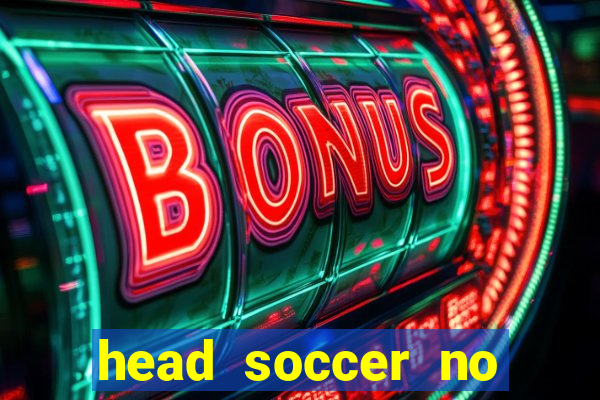 head soccer no click jogos