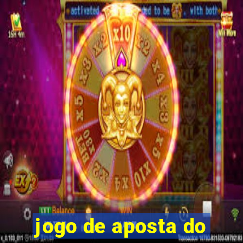 jogo de aposta do