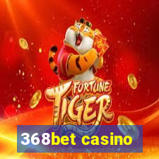 368bet casino